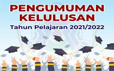 Pengumuman Kelulusan Kelas XII Tahun Pelajaran 2021/2022